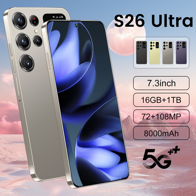 2025 New Original S26 Ultra 5G Smartphone 7.3 Inch HD 16GB+1TB Dual Card Unlocked Android 14.0 Dual Core Global Version