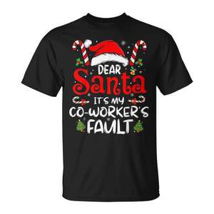 Estimado Papá Noel, es la culpa de mis compañeros de trabajo, camiseta navideña con diseño de humor navideño - Product Image 1