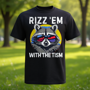 Camiseta con meme de mapache 'Rizz Em with the Tism' impresa, producto promocional - Product Image 3