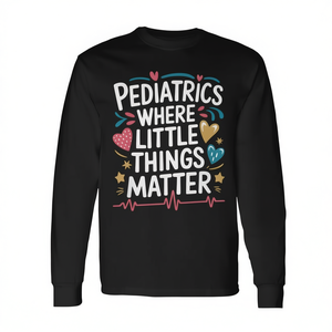 Camiseta de manga larga para pediatras de Pediatrics Where Little Things Matter - Product Image 2