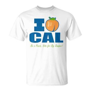 Camiseta I Love Cal Be A Peach Vote For Big Dumper - Product Image 2