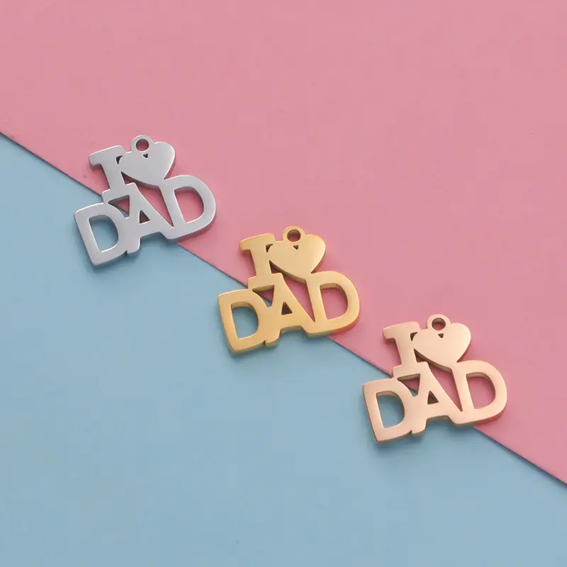 I Love DAD pendant charms jewelry Stainless steel Silver / Gold / Rose gold small Charms for jewelry making