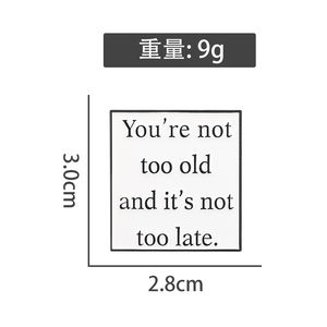 Sming Pins No eres demasiado viejo y no es demasiado tarde Esmalte Pin Frases inspiradoras cálidas Broches Insignia de solapa Joyería - Product Image 5