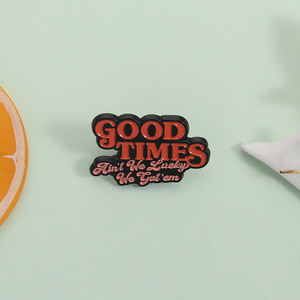 Pin <span class=keywords><strong>de</strong></span> Esmalte con Frase Positiva <span class=keywords><strong>de</strong></span> Good Times Ain't We Lucky, Broche Inspirador con Citas, Joyería al por Mayor - Product Image 2