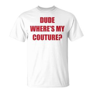 Dude Wheres My Couture T-shirt blanc à col rond pour hommes, vêtements décontractés - Product Image 2
