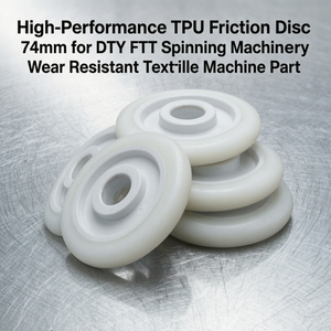 Disque de friction TPU 74 mm DTY FTT, pièce de machine textile résistante à l'usure, tendeur haute performance - Product Image 1
