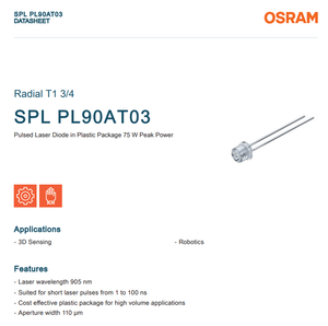 OSRAMs SPL PL90AT03 ดิโอดเลเซอร์อินฟราเรดพลังงานสูง 905 นาโนเมตร 75 วัตต์ แบบ Through-Hole สำหรับโดรน หุ่นยนต์ และการตรวจจับแบบ 3 มิติ - Product Image 2