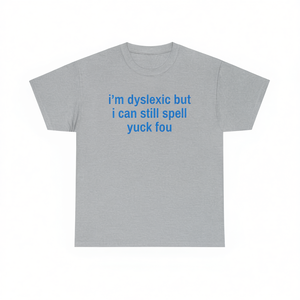 Camiseta divertida con meme irónico y maldito para papá: Dislecto, pero puedo escribir. - Product Image 1