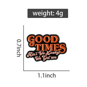 Pin <span class=keywords><strong>de</strong></span> Esmalte con Frase Positiva <span class=keywords><strong>de</strong></span> Good Times Ain't We Lucky, Broche Inspirador con Citas, Joyería al por Mayor - Product Image 6