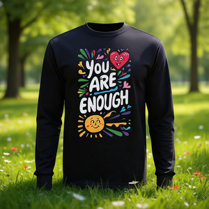 Camiseta de manga larga con cita inspiradora You Are Enough, ropa cómoda y suave de primera calidad para motivación y amor propio - Product Image 3