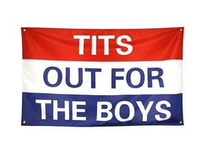 ธงตลกๆ ลาย Tits Tots Out for the Boys ขนาด 3x5 ฟุต ธงเท่ๆ สำหรับหอพักวิทยาลัย ห้องพักผู้ชาย หรือห้องพักนักศึกษา - Product Image 1