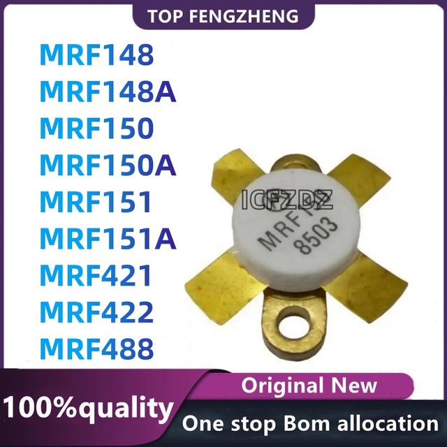 100%New original MRF148 MRF148A MRF150 MRF150A MRF151 MRF151A MRF421 MRF422 MRF488 RF Power FET Transistor