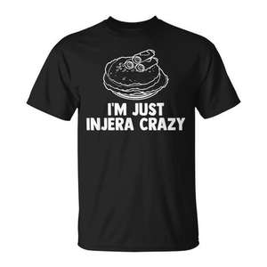 Camiseta Promocional I'm Just Injera Crazy Flatbread Lovers Malawah Sergegna - Product Image 3
