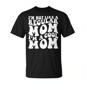 Je ne suis pas comme une maman ordinaire, je suis une maman cool, t-shirt pour maman - Product Image 2