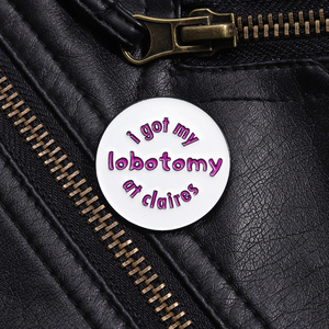 Saya mendapatkan saya Lobotomy At Claires bros Enamel pin kustom lucu kutipan bros dekoratif ransel Lapel lencana ornamen perhiasan - Product Image 4