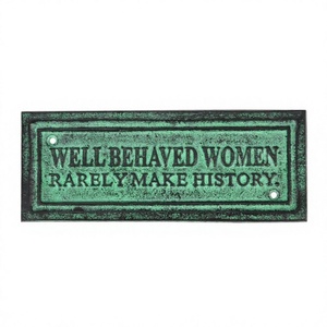 Well Behave Women Sheet Iron Wall Sign Forma rectangular Metal Custom Sign Decorativo Venta al por mayor General Sign y placa para pared - Product Image 1