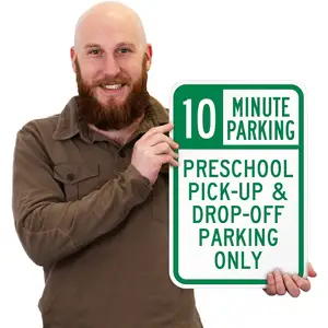 Traffic Sign 10 Minute Parking-Preschool Pick Up and Drop Off Parking Only
