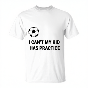 T-shirt de football I Cant My Kid Has Practice - Product Image 2