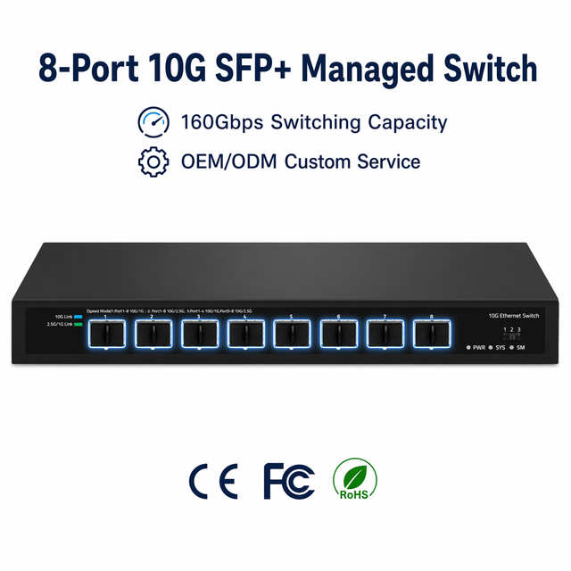 8 Port 10G SFP+ Managed Ethernet Switch Web Managed Fiber Network Switch Supports 1.25G 2.5G 10G SFP Module 160Gbps