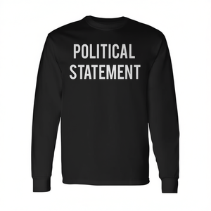 Camiseta de Manga Larga con Estampado Irónico de Declaración Política, Unisex para Adultos, Cuello Redondo, Impresión Serigráfica, Ropa Promocional - Product Image 2