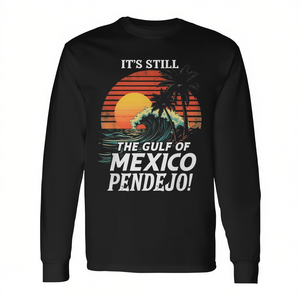 T-shirt promozionale a maniche lunghe unisex con scollo rotondo per adulti, con stampa "It's Still The Gulf Of Mexico Pendejo" - Product Image 2