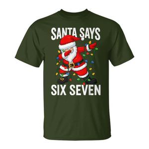 Camiseta navideña con la frase 'Santa Says Six Seven', meme de jergas gen alfa, diversión navideña - Product Image 1