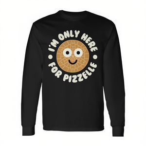 Camiseta Promocional de Manga Larga con Diseño 'I'm Only Here for Pizzelle' de Galletas Italianas Pizzelle - Product Image 3