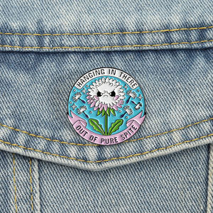 Pin de esmalte colgante con cita de Dandelion Out of Pure Spite, estilo humorístico y caprichoso, venta al por mayor - Product Image 1