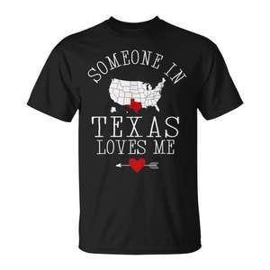 Camiseta Unisex para Adultos con la frase 'Someone In Texas Loves Me', Tallas S M L XL XXL - Product Image 1