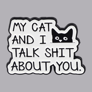 Broche en émail humoristique « Mon chat et moi parlons <span class=keywords><strong>de</strong></span> <span class=keywords><strong>toi</strong></span> » – Épingles <span class=keywords><strong>de</strong></span> revers, badges, accessoires vestimentaires, bijoux animaux, cadeau - Product Image 1