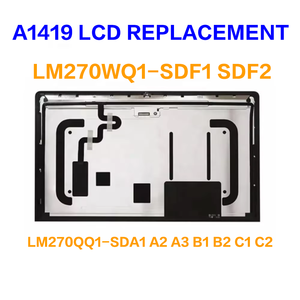 Pantalla LCD de 27 Pulgadas para iMac A1419 5K, Panel de Pantalla LM270WQ1-SDF1 SDF2 LM270QQ1 SDA1 A2 A3 B1 B2 C1 C2, Venta al Por Mayor - Product Image 1