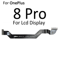 Placa principal placa base pantalla LCD conector Flex Cable para OnePlus 7 7T 7pro 7Tpro 8Pro 8T 8Tpro línea de teléfono móvil