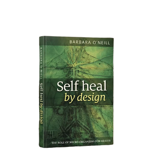 Self Heal by Design de Barbara O'Neill, El papel de los microorganismos para la salud - Libro de ficción infantil de bolsillo al por mayor - Product Image 1