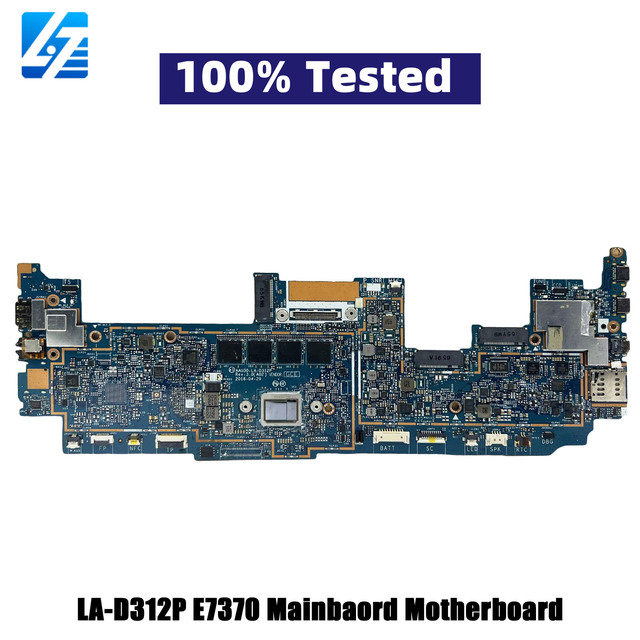 LA-D312P Notebook Mainboard for Dell Latitude 13.3 7370 E7370 Laptop Motherboard CN-0MN6H4 CN-0X95H8 0DHF1J 100% Tested OK