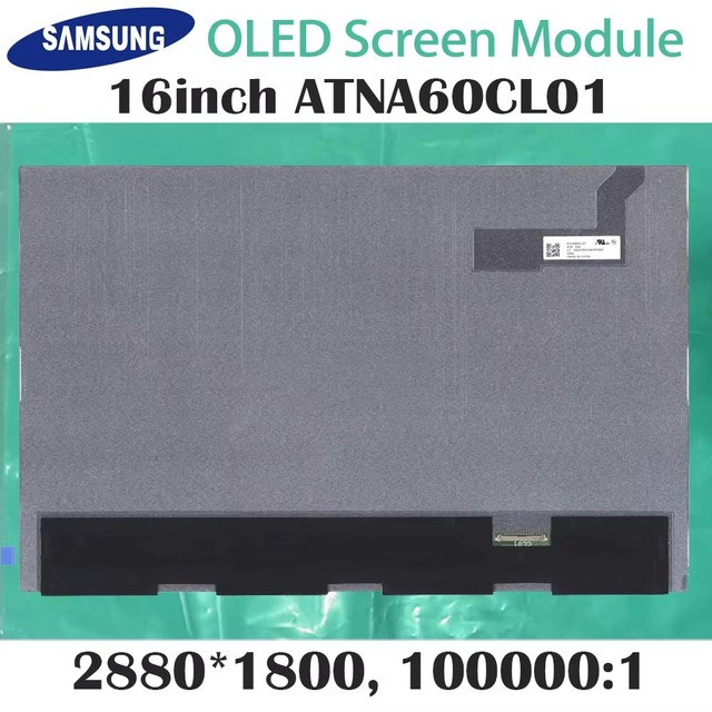16" ATNA60CL01/02/03/05/06/07/08/09/10 OLED Brand New 16:10 LCD Screen Module 2880*1800 OLED New Laptop LCD Screen EDP 100000:1