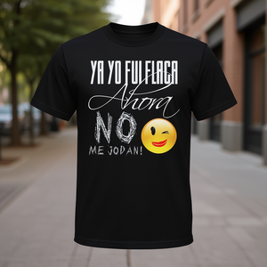 Flaca No Me Jodan <b>Funny</b> T-<b>Shirt</b> Spanish <b>Women</b> Premium Fashion Cool <b>Shirt</b> - Product Image 3