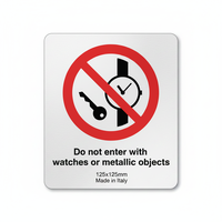 Ne pas entrer avec des montres ou des objets métalliques aluminium 125x125mm