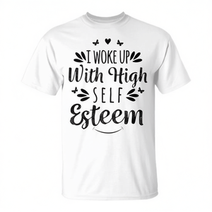 Camiseta I Woke Up With High Self Esteem, unisex, para adultos, cuello redondo, manga corta, serigrafía - Product Image 2