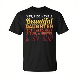 Oui, j'ai une belle fille, t-shirt pour la fête des pères - Product Image 2