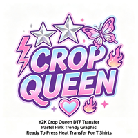 Y2K Crop Queen DTF-Transfers Druckfertig Großhandel Individuelle Wärmeübertragungsdrucke Schneller Versand für T-Shirts Kleider