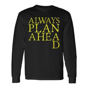 Maglietta a Maniche Lunghe 'Always Plan Ahead', Abbigliamento Promozionale - Product Image 1