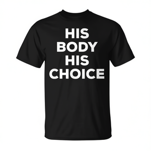 T-shirt His Body His Choice pour hommes, à manches courtes, col rond, promotionnel - Product Image 3