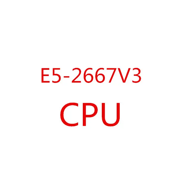 Xeon OEM version E5-2667V3 CPU E5 2667 V3 3.2GHz 8-Core 20M LGA2011-3 135W 2667V3