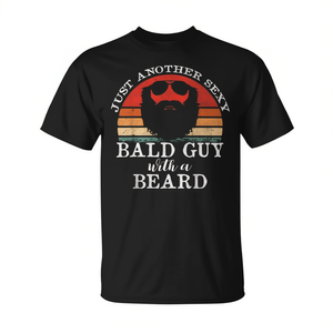 Juste un autre homme chauve sexy avec une barbe - T-shirt - Product Image 2