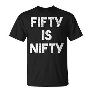 Camiseta de cumpleaños Fifty Is Nifty 50Th, regalo divertido para personas de 50 años - Product Image 1