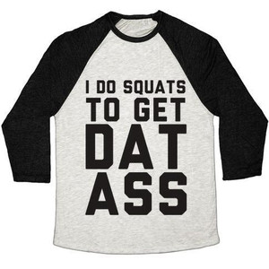 I Do Squats to Get Dat Ass Unisex Tri-Blend <b>Baseball</b> <b>Tee</b> - Product Image 2