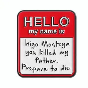 HELLO My Name is Inigo Montoya Spille in smalto con testo geometrico a tema cartone animato, distintivi da borsa e da risvolto, gioielli regalo per amici - Product Image 1