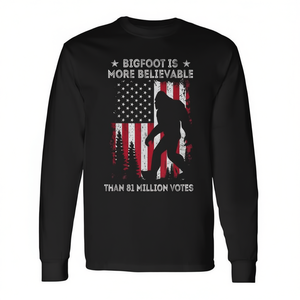 Maglietta a maniche lunghe Bigfoot: Bigfoot è più credibile del 81 milione di voti - Product Image 2