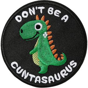Patch brodé rond « Ne soyez pas un Cuntasaurus » avec fermeture auto-agrippante pour chapeau - Product Image 1