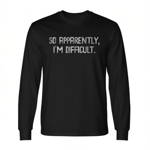 Entonces, según parece, soy difícil, camiseta de manga larga con estampado de sarcasmo - Product Image 2